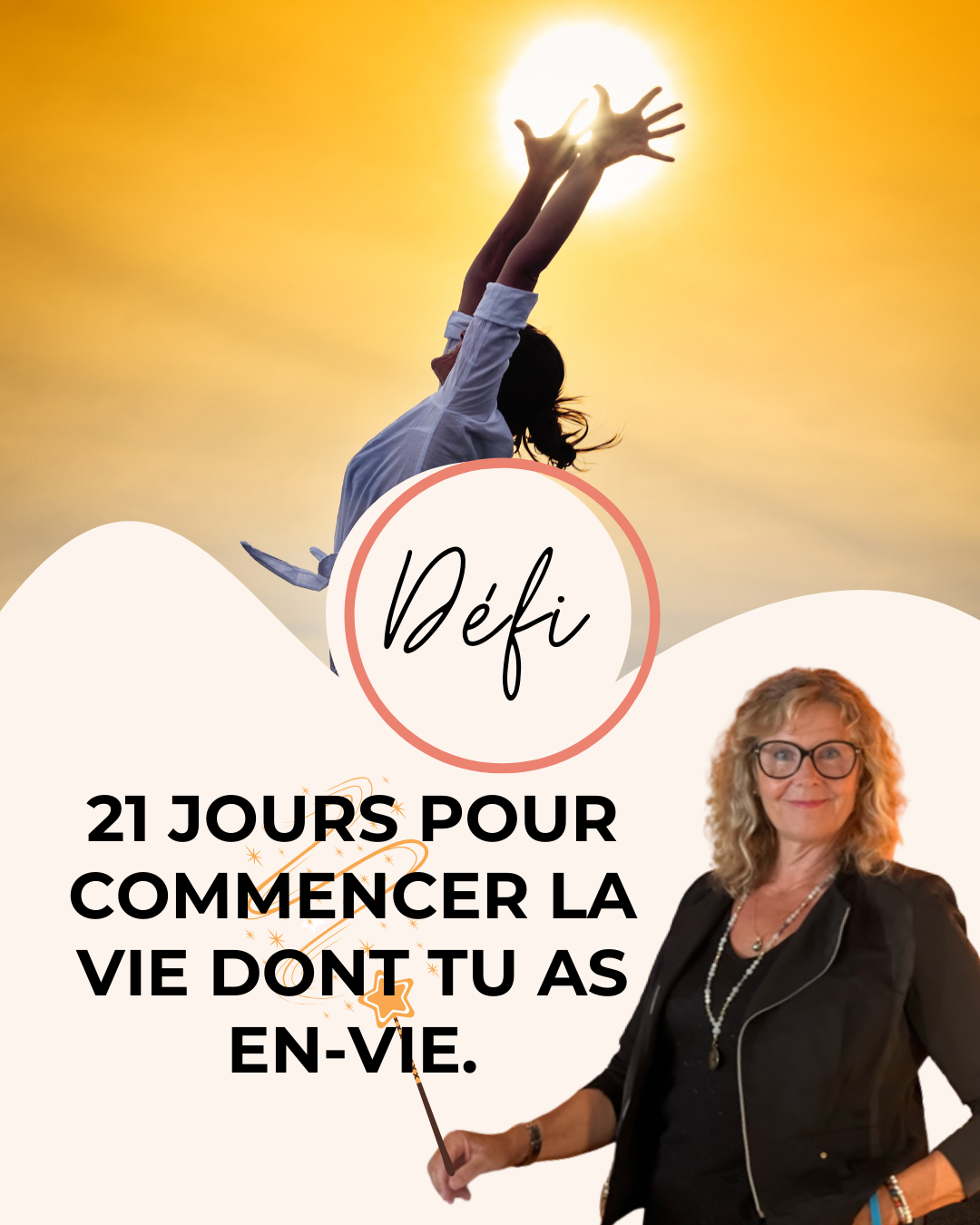 Défi 21 jours pour Vivre la vie dont j’ai enVIE